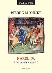 Karel IV. Evropský císař Karel IV. Evropský císař