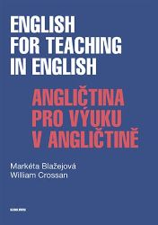English for Teaching in English / Angličtina pro výuku v angličtině - Markéta Blažejová - Vysokoškolská výuka a VOŠ English for Teaching in English / Angličtina pro výuku v angličtině