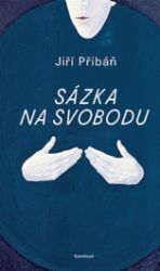 Sázka na svobodu - Jiří Přibáň - Filozofie Sázka na svobodu