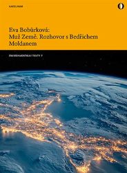 Muž Země - Rozhovor s Bedřichem Moldanem Muž Země - Rozhovor s Bedřichem Moldanem