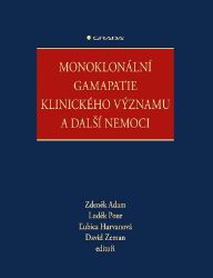 Monoklonální gamapatie klinického významu a další nemoci Monoklonální gamapatie klinického významu a další nemoci