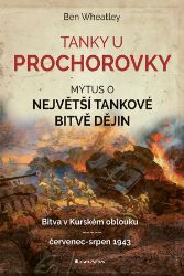 Tanky u Prochorovky - Benjamin William Wheatley - Druhá světová válka Tanky u Prochorovky