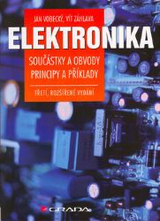 Elektronika - Jan Vobecký,Vít Záhlava - Elektrotechnika a elektronika Elektronika