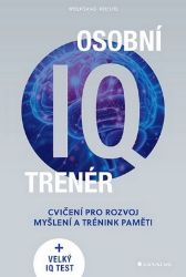 Osobní IQ trenér - Wolfgang Reichel - Psychologie Osobní IQ trenér