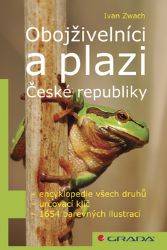 Obojživelníci a plazi České republiky - Ivan Zwach - Zvířata Obojživelníci a plazi České republiky