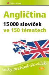 Angličtina - 15 000 slovíček ve 150 tématech Angličtina - 15 000 slovíček ve 150 tématech