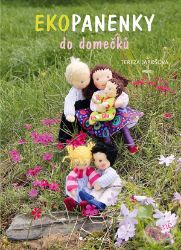 Ekopanenky do domečků - Tereza Jarošová - Kreativní knihy pro děti Ekopanenky do domečků