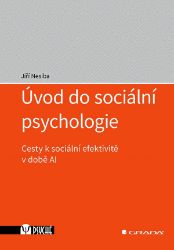 Úvod do sociální psychologie - Jiří Nesiba - Psychologie Základy sociální psychologie