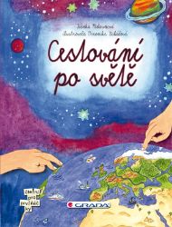 Cestování po světě - Ivanka Melounová,Veronika Kubáčová - Pohádky pro děti Cestování po světě