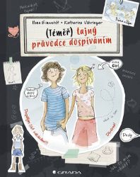 Téměř tajný průvodce dospíváním - Ilona Einwohlt - Knihy o dospívání a sexu Téměř tajný průvodce dospíváním
