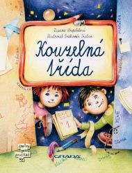 Kouzelná třída - Zuzana Pospíšilová - Knihy pro první čtení Kouzelná třída
