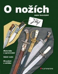 O nožích - Josef Pajl - Sběratelství O nožích