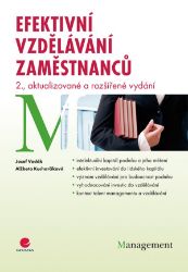 Efektivní vzdělávání zaměstnanců - 2. vydání Efektivní vzdělávání zaměstnanců - 2. vydání