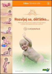 Rozvíjej se, děťátko…