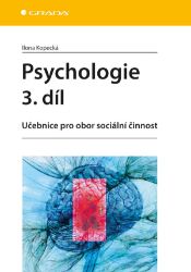 Psychologie 3. díl Psychologie 3. díl