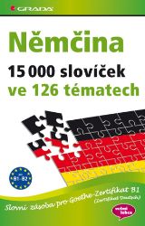 Němčina 15 000 slovíček ve 126 tématech Němčina 15 000 slovíček ve 126 tématech