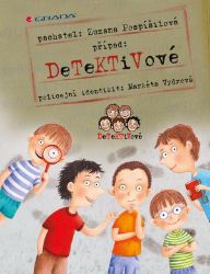 Detektivové - Zuzana Pospíšilová - Detektivky pro děti Detektivové