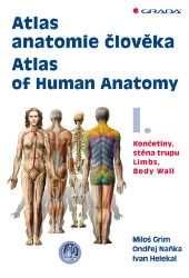Atlas anatomie člověka I. - Atlas of Human Anatomy I. - Ondřej Naňka,Ivan Helekal,Miloš Grim - Výživa a zdravý životní styl Atlas anatomie člověka I. - Atlas of Human Anatomy I.