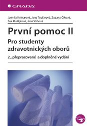 První pomoc II - Zuzana Číková,Eva Matějková,Jarmila Kelnarová,Jana Toufarová,Jana Váňová - SOŠ - odborné předměty První pomoc II