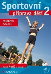 Sportovní příprava dětí 2 - Tomáš Perič,kolektiv autorů,Jan Březina - Sport Sportovní příprava dětí 2