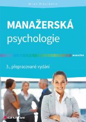 Manažerská psychologie - Milan Mikulaštík - Prezentační dovednosti Manažerská psychologie