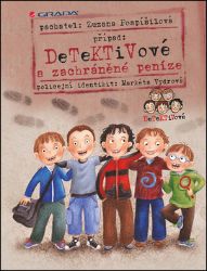 Detektivové a zachráněné peníze Detektivové a zachráněné peníze