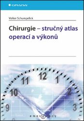 Chirurgie - stručný atlas operací a výkonů - Volker Schumpelick - Výživa a zdravý životní styl Chirurgie - stručný atlas operací a výkonů