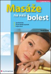 Masáže na vaši bolest - Kamil Ramík - Zdraví, hubnutí a sport Masáže na vaši bolest