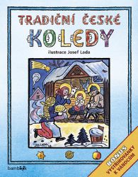 Tradiční české KOLEDY - Josef Lada - Josef Lada,kolektiv autorů - Josef Lada básničky pro děti Tradiční české KOLEDY - Josef Lada