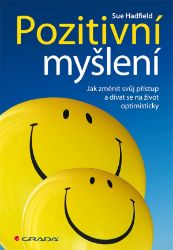 Pozitivní myšlení - Sue Hadfield - Motivační knihy Pozitivní myšlení