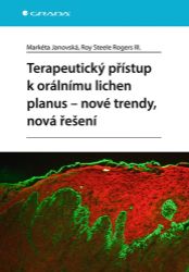 Terapeutický přístup k orálnímu lichen planus - nové trendy, nová řešení Terapeutický přístup k orálnímu lichen planus - nové trendy, nová řešení