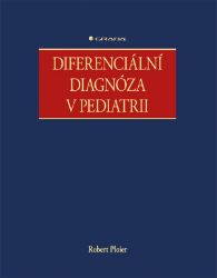 Diferenciální diagnóza v pediatrii - Robert Ploier - Zdraví, hubnutí a sport Diferenciální diagnóza v pediatrii