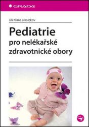 Pediatrie pro nelékařské zdravotnické obory Pediatrie pro nelékařské zdravotnické obory