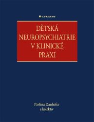 Dětská neuropsychiatrie v klinické praxi