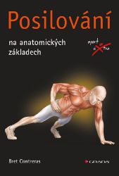Posilování - Bret Contreras - Kulturistika, posilování Posilování