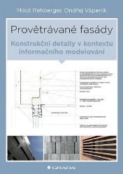 Provětrávané fasády - Miloš Rehberger,Ondřej Vápeník - Učebnice a jazyky Provětrávané fasády