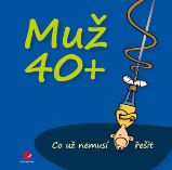 Muž 40+ - Michael Kernbach,Miguel Fernandez - Humor a satira Muž 40+