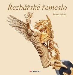 Řezbářské řemeslo - Marek Minář - Ruční práce Řezbářské řemeslo