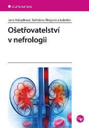 Ošetřovatelství v nefrologii Ošetřovatelství v nefrologii