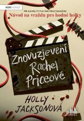 Znovuzjevení Rachel Priceové - Holly Jackson - Young Adult Znovuzjevení Rachel Priceové