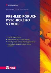Přehled poruch psychického vývoje Přehled poruch psychického vývoje