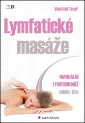 Lymfatické masáže - Vlastimil Tesař - Kulturistika, posilování Lymfatické masáže