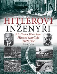 Hitlerovi inženýři - Blaine Taylor - Literatura faktu Hitlerovi inženýři