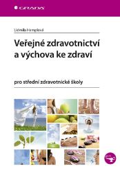 Veřejné zdravotnictví a výchova ke zdraví - Lidmila Hamplová - Zdraví, hubnutí a sport Veřejné zdravotnictví a výchova ke zdraví