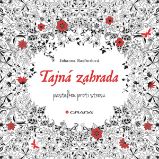 Tajná zahrada - Johanna Basford - Antistresové omalovánky Tajná zahrada