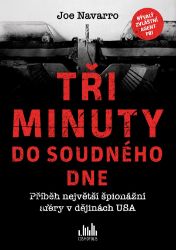 Tři minuty do soudného dne - Joe Navarro - Mezinárodní vztahy Tři minuty do soudného dne