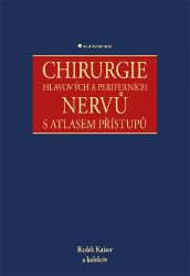 Chirurgie hlavových a periferních nervů s atlasem přístupů