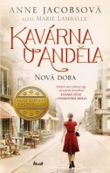 Kavárna U Anděla: Nová doba Kavárna U Anděla: Nová doba