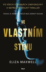 Ve vlastním stínu Ve vlastním stínu