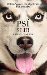 Psí slib - William Bruce Cameron - Romány Psí slib